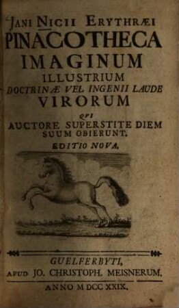 Jani Nicii Erythraei Pinacotheca Imaginum Illustrium Doctrinae Vel Ingenii Laude Virorum Qvi Auctore Superstite Siem Suum Obierunt