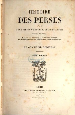 Histoire des Perses : d'après les manuscripts orientaux, grecs et latins et particulièrement d'après les manuscrits orientaux inédits ..., 1