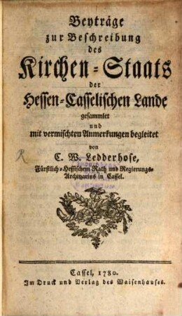 Beyträge zur Beschreibung des Kirchen-Staats der Hessen-Casselischen Lande