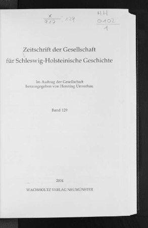 129.2004: Zeitschrift der Gesellschaft für Schleswig-Holsteinische Geschichte