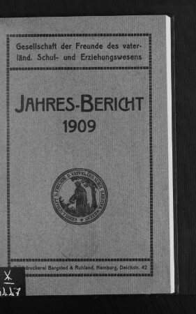 1909: Jahresbericht // Gesellschaft der Freunde des Vaterländischen Schul- und Erziehungswesens