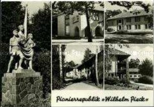 Ansichten der Pionierrepublik "Wilhelm Pieck"
