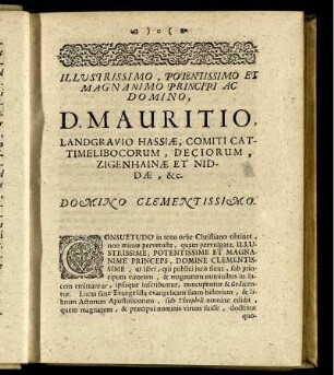 Illustrissimo, Potentissimo Et Magnanimo Principi Ac Domono, D. Mauritio ...