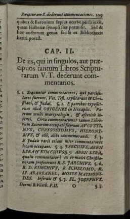 Cap. II. De iis, qui in fingulos, aut præcipuos tantum Libros Scripturarum V. T. dederunt commentarios