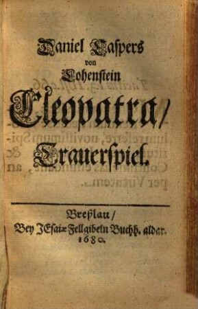 Daniel Caspers von Lohenstein Cleopatra : Trauerspiel