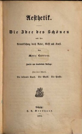Aesthetik : die Idee des Schönen und ihre Verwirklichung im Leben und in der Kunst, 2. Die bildende Kunst, die Musik, die Poesie