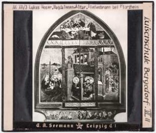 Lukas Moser: Magdalenen-Altar. Tiefenbronn bei Pforzheim (Reihe AK XI, 3)