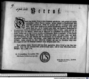 Verruf. : München, den 4. Julii 1768. Ex Commissione Serenissimi Dni Dni Ducis, & Electoris speciali. Philipp Carl von Delling, Churfürstl. geheimer Secretarius.