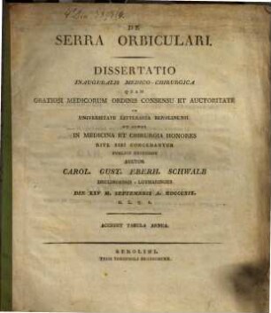 De serra orbiculari : diss. inaug. med. chir. ; c. tab. aen.