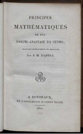 Principes mathématiques de feu Joseph-Anastase Da Cunha