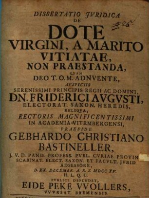 Dissertatio Jvridica De Dote Virgini, A Marito Vitiatae, Non Praestanda