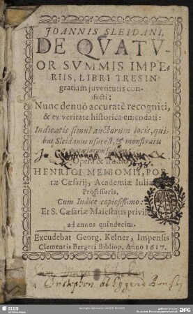 Ioannis Sleidani de quatuor summis imperiis libri tres : in gratiam iuventutis confecti
