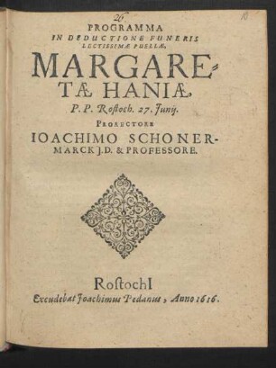 Programma In Deductione Funeris Lectissimae Puellae Margaretae Haniae : P.P. Rostoch. 27. Iunii