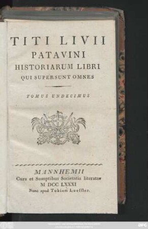 T. 11: Titi Livii Patavini Historiarvm Libri Qvi Svpersvnt Omnes