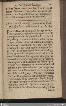 Plures Deos esse non posse, communis Ethnicorum & Christianorii opinio. Cap. XIII.