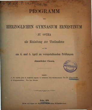 Programm des Herzoglichen Gymnasium Ernestinum zu Gotha : als Einladung zu der ... stattfindenden Entlassung der Abiturienten, 1869/70