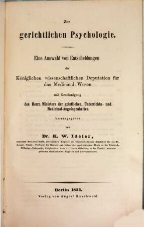 Neue Auswahl medicinisch-gerichtlicher Gutachten, 2. Zur gerichtlichen Psychologie : eine Auswahl von Entscheidungen