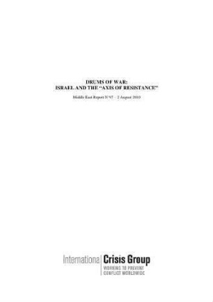 Drums of War: Israel and the "Axis of Resistance"