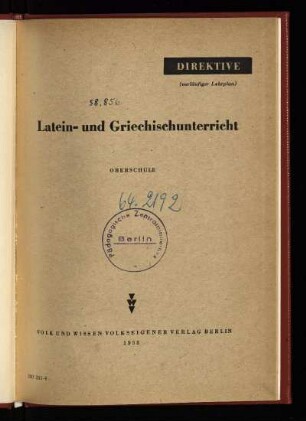 Direktive (vorläufiger Lehrplan) Latein- und Griechischunterricht : Oberschule