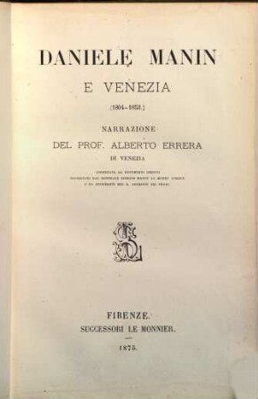 Daniele Manin e Venezia (1804 - 1853) : Narrazione