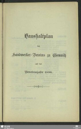 Haushaltsplan des Handwerker-Vereins zu Chemnitz auf das Vereinsjahr 1898