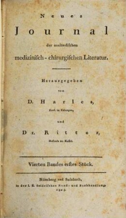 Neues Journal der ausländischen medicinisch-chirurgischen Litteratur. 4. 1805