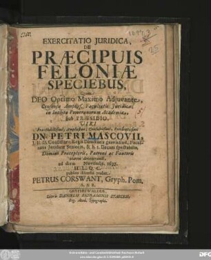 Exercitatio Iuridica, De Praecipuis Feloniae Speciebus