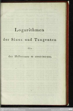 Logarithmen der Sinus und Tangenten für den Halbmesser = 10000.000.000