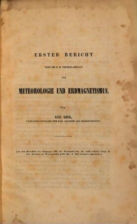 ... Bericht über die k. k. Centralanstalt für Meteorologie und Erdmagnetismus. 1