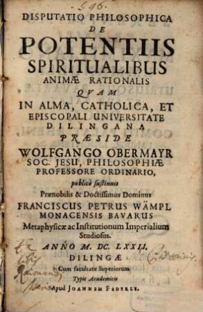 Disputatio philosophica de potentiis spiritualibus animae rationalis