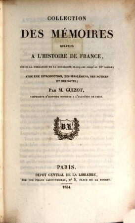 Collection des mémoires relatifs à l'histoire de France depuis la Fondation de la Monarchie Française jusqu'au 13e siècle : avec une introduction, des supplémens, des notices et des notes, 31. Introduction