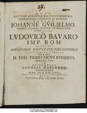 Rectore Academiae ... Johanne Guilielmo ... De Ludovico Bavaro Imp. Rom.