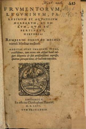 Frumentorum, leguminum, palustriumet aquatilium herbarum, ac eorum, quae eo pertinent, historia