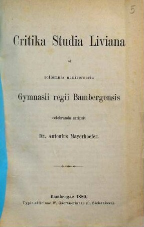 Critika studia Liviana : ad sollemnia anniversaria Gymnasii regii Bambergensis