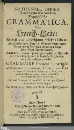 Nathanael Dhüez Neuvermehrte und verbesserte Frantzösische Grammatica, Oder Sprach-Lehr