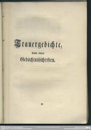 Trauergedichte, sammt einigen Gedächtnißschriften