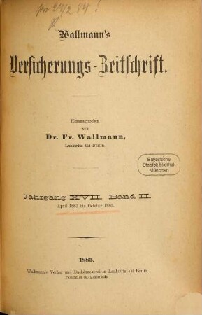 Wallmann's Versicherungszeitschrift. 17,2. 1883