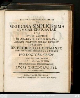 Dissertatio Inavgvralis Medica De Medicina Simplicissima Svmmae Efficaciae