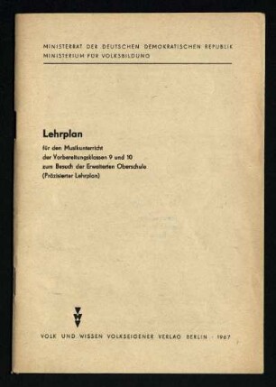 Lehrplan für den Musikunterricht der Vorbereitungsklassen 9 und 10 zum Besuch der erweiterten Oberschule (Präzisierter Lehrplan)