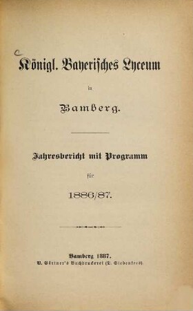 Jahresbericht mit Programm für .... 1886/87 (1887)