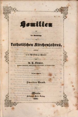 Homilien auf die Sonntage des katholischen Kirchenjahres : gehalten in der Domkirche zu Breslau ; in zwei Bänden, 2