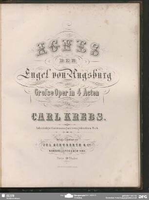 Agnes der Engel von Augsburg : grosse Oper in 4 Acten
