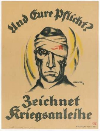 Und Eure Pflicht? : Zeichnet Kriegsanleihe