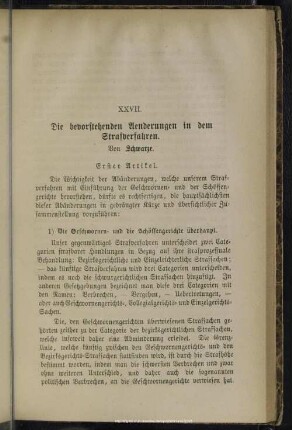 XXVII. Die bevorstehenden Aenderungen in dem Strafverfahren : Erster Artikel