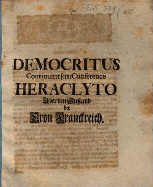 Democritus Continuiret seine Conference Heraclyto Uber den Zustand der Cron Franckreich