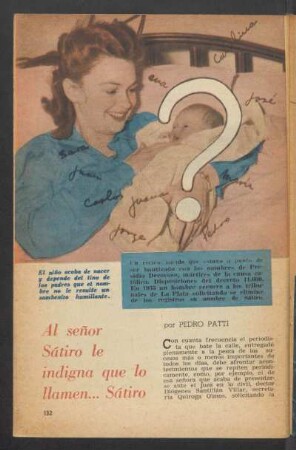 Al señor Sátiro le indigna que lo llamen ... Sátiro