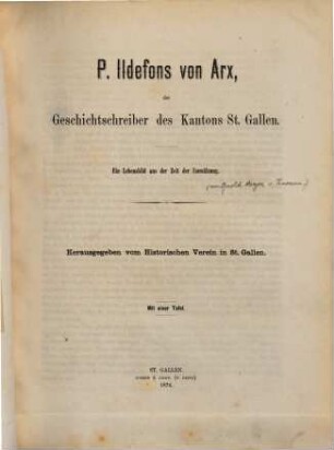 P. Ildefons von Arx, der Geschichtschreiber des Kantons St. Gallen : ein Lebensbild aus der Zeit der Umwälzung ; Neujahrsblatt für die St. Gallische Jugend
