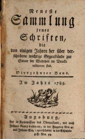 Neueste Sammlung jener Schriften, die von einigen Jahren her über verschiedene wichtige Gegenstände zur Steuer der Wahrheit im Drucke erschienen sind. 14. 1785