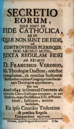 Secretio Eorum, Quae Sunt De Fide Catholica, Ab Iis, Quae Non Sunt De Fide, In Controversiis Plerisque Hoc Saeculo Motis