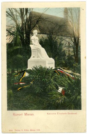 Meran. Kaiserin Elisabeth Denkmal